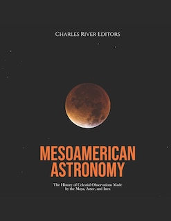 Front cover_Mesoamerican Astronomy