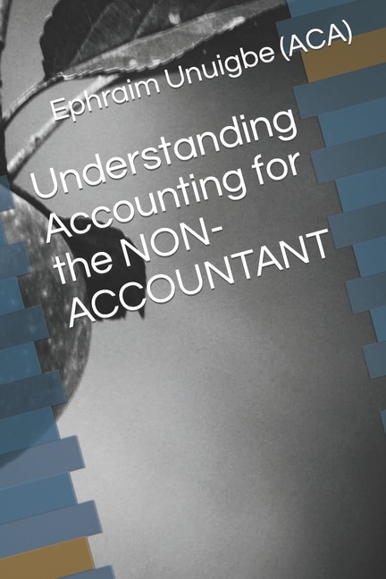 Front cover_Understanding Accounting for the NON-ACCOUNTANT