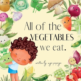 Front cover_All of the VEGETABLES we eat.