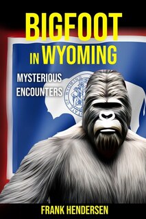 Front cover_Bigfoot in Wyoming