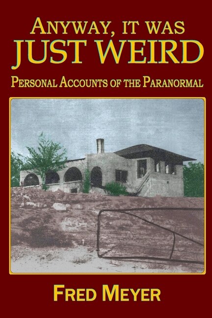 Front cover_Anyway, it was Just Weird!