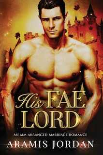 His Fae Lord: An MM Arranged Marriage Romance