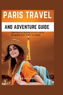 Front cover_Paris Travel and Adventure Guide