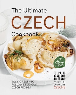Front cover_The Ultimate Czech Cookbook