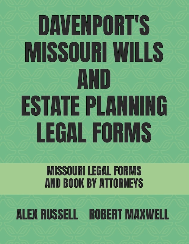 Couverture_Davenport's Missouri Wills And Estate Planning Legal Forms