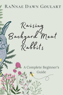 Front cover_Raising Backyard Meat Rabbits