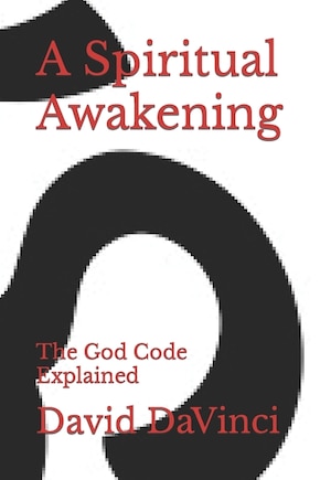 A Spiritual Awakening: The God Code Explained