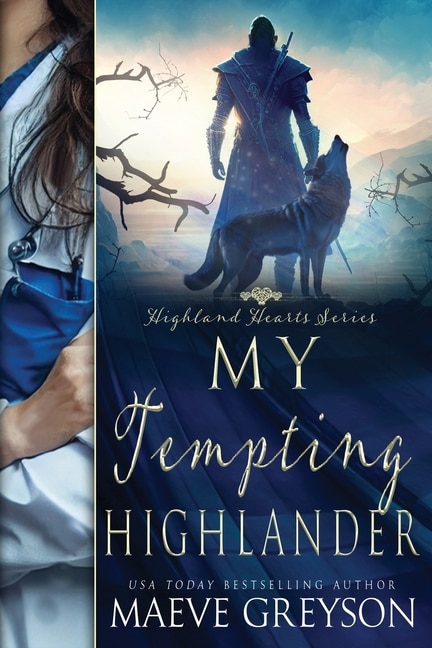 Front cover_My Tempting Highlander - A Scottish Historical Time Travel Romance (Highland Hearts - Book 3)