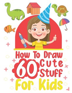 Front cover_how to draw 60 cute stuff for kids