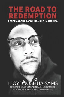 The Road to Redemption: A Story About Racial Healing in America