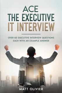 Front cover_Ace The Executive IT Interview