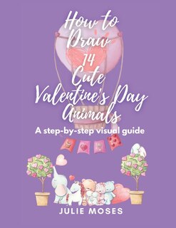 Couverture_How to Draw 14 Cute Valentine's Day Animals