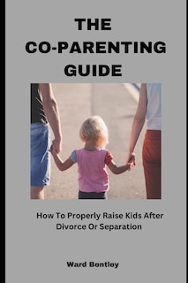 Front cover_The Co-Parenting Guide