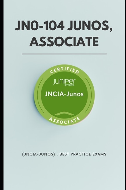 Front cover_JN0-104 Junos, Associate (JNCIA-Junos)