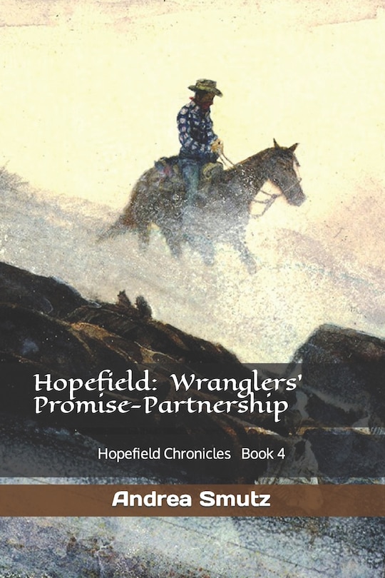 Hopefield: Wranglers' Promise-Partnership: Hopefield Chronicles