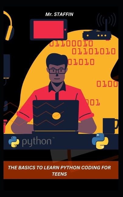 Front cover_The Basics to Learn Python Coding for Teens