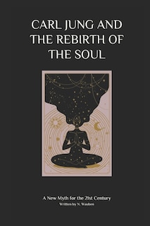 Couverture_Carl Jung and the Rebirth of the Soul