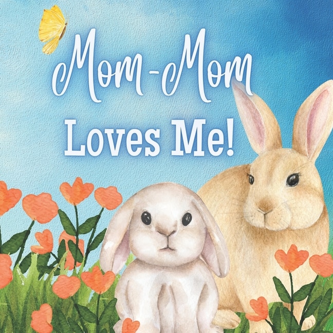 Couverture_Mom-Mom Loves Me!