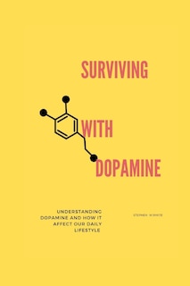 Front cover_Surviving with Dopamine