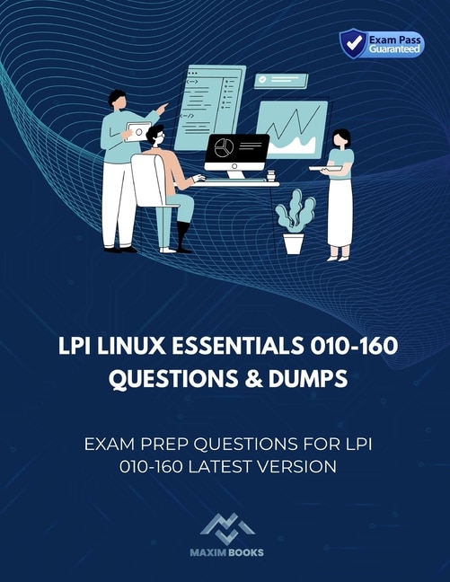 LPI Linux Essentials 010-160 Questions & Dumps: Exam Prep Questions for LPI 010-160 latest version