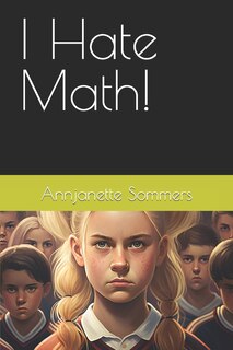 Front cover_I Hate Math!