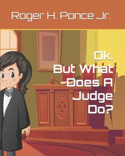 Couverture_Ok. But, What Does A Judge Do?