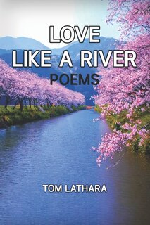 Love Like A River