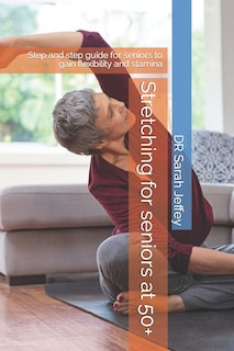 Couverture_Stretching for seniors at 50+