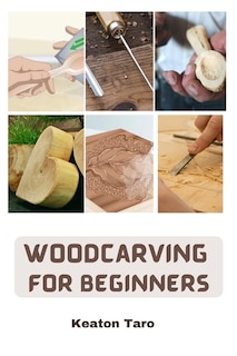 Front cover_Woodcarving For Beginners