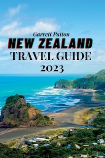 Front cover_New Zealand Travel Guide 2023