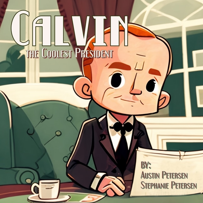 Calvin the Coolest President