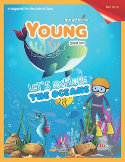 Let's Explore the Oceans (Ages 10-12): Islamic books for kids Young Muslim Ink