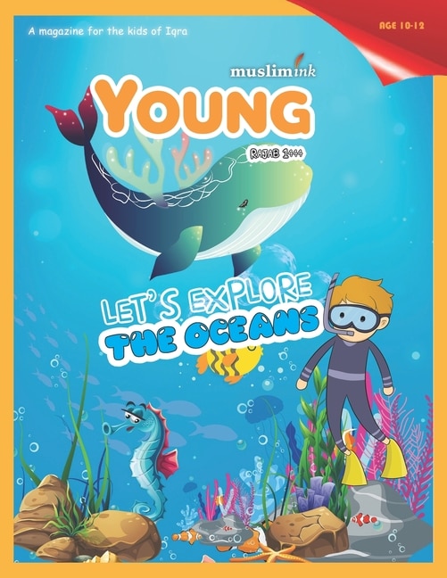 Let's Explore the Oceans (Ages 10-12): Islamic books for kids Young Muslim Ink