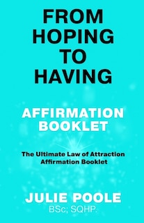 Front cover_From Hoping to Having Affirmation Booklet