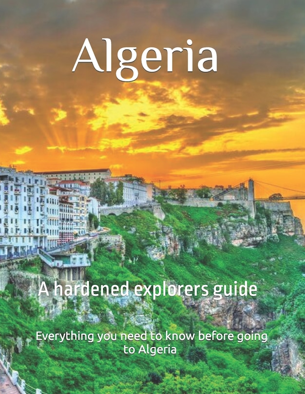 Couverture_Algeria a hardened explores guide