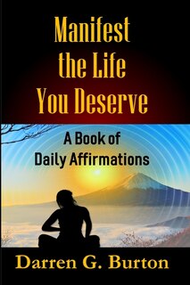 Front cover_Manifest the Life You Deserve