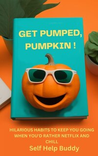 Front cover_Get Pumped, Pumpkin!