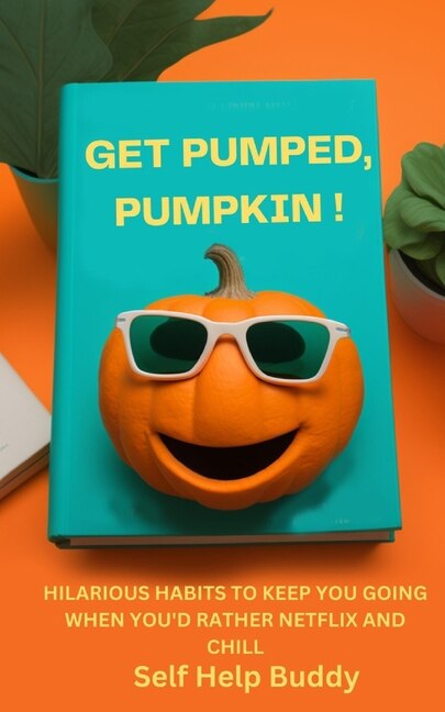 Front cover_Get Pumped, Pumpkin!