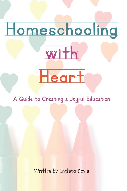 Front cover_Homeschooling with Heart
