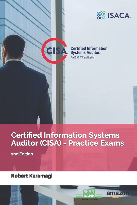 Front cover_Certified Information Systems Auditor (CISA) - Practice Exams