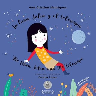 Front cover_La luna, Julia y el telescopio / The Moon, Julia, and the Telescope