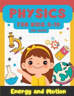 Front cover_Physics for Kids 8-10