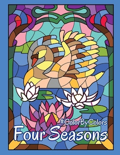 Four Seasons #ColorByColors: Activity Coloring Book for Adults Relaxation and Stress Relief