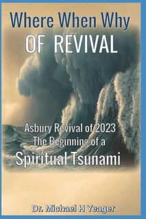 Front cover_Where, When, Why of Revival
