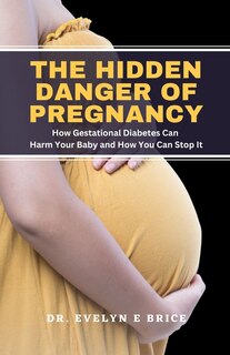 Couverture_The Hidden Danger Of Pregnancy