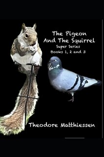 Front cover_The Pigeon And The Squirrel