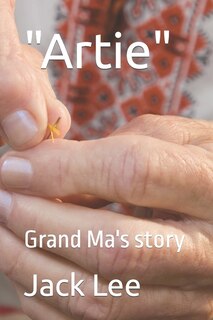 Artie: Grand Ma's story