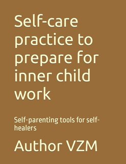 Front cover_Self-care practice to prepare for inner child work