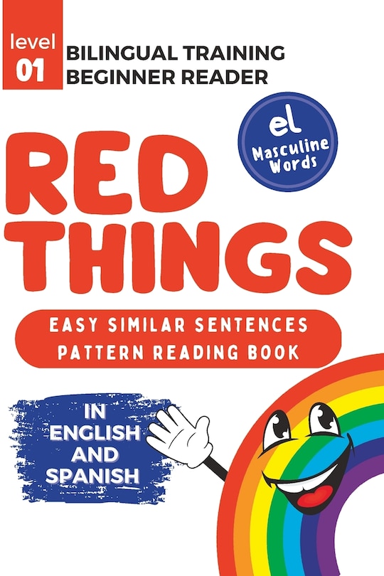 Bilingual Training (Beginner Readers) RED THINGS (el): Easy similar sentences; pattern reading book