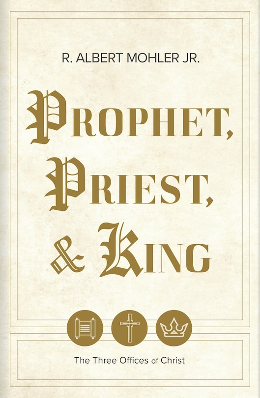 Front cover_Prophet, Priest, & King